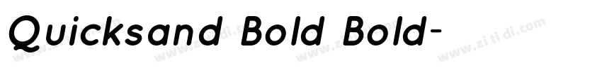 Quicksand Bold Bold字体转换 Quicksand Bold Bold字体转换